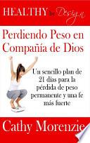libro Healthy By Design: Perdiendo Peso En Compania De Dios