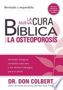 libro La Nueva Cura Biblica Para La Osteoporosis = The New Bible Cure For Osteoporosis
