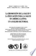 libro La Promoción De La Salud Y La Educación Para La Salud En América Latina