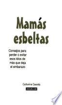 libro Mamas Esbeltas = Win The Fat War For Moms