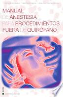 libro  manual De Anestesia Para Procedimientos Fuera De Quirófano