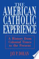 libro The American Catholic Experience