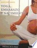 libro Yoga, Embarazo Y Nacimiento
