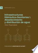 libro Infraestructuras Hidráulico Sanitarias I. Abastecimiento Y Distribución De Agua (2ª Ed.)