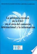 libro La Asistencia Técnica De La Fao En El área Del Comercio Internacional Y La Información