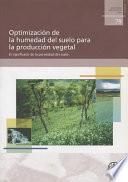 libro Optimización De La Humedad Del Suelo Para La Producción Vegetal