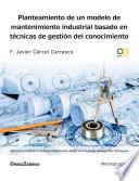 libro Planteamiento De Un Modelo De Mantenimiento Industrial Basado En Técnicas De Gestión Del Conocimiento