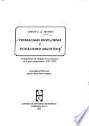 libro Federalismo Rioplatense Y Federalismo Argentino