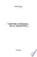 libro Historia Integral De La Argentina: La Argentina Temprana