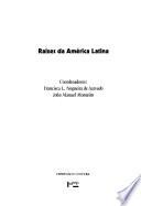 libro Raízes Da América Latina